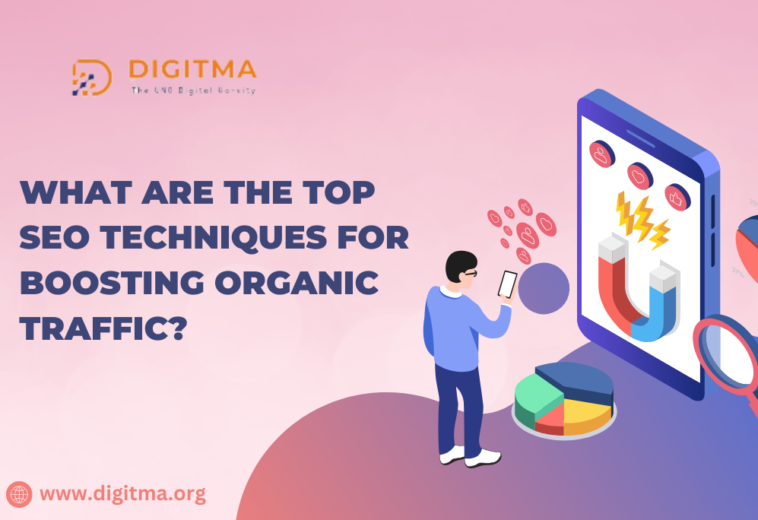 What are the top SEO techniques for boosting organic traffic?