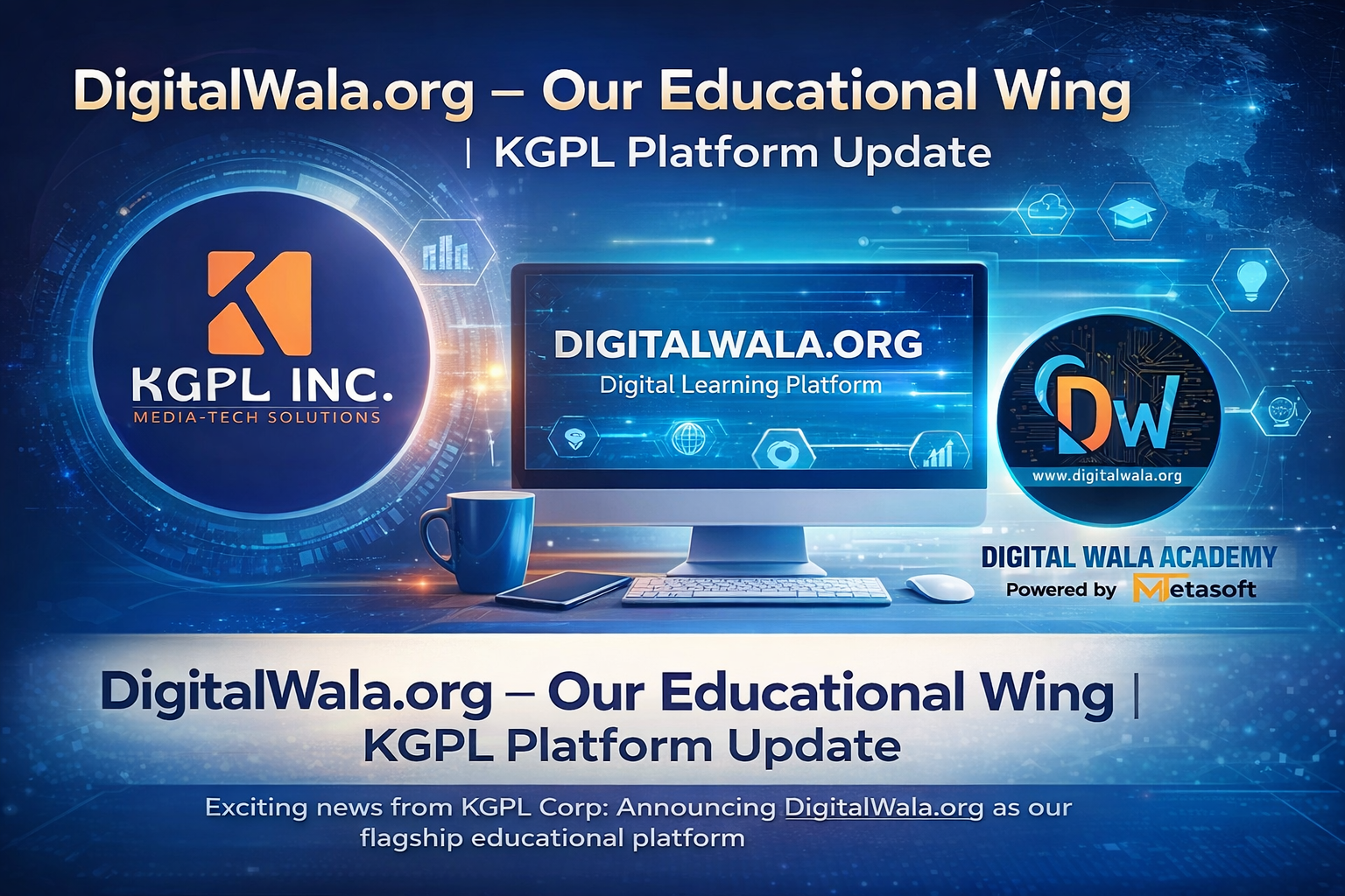 DigitalWala.org | Our Educational Wing | KGPL Platform Update